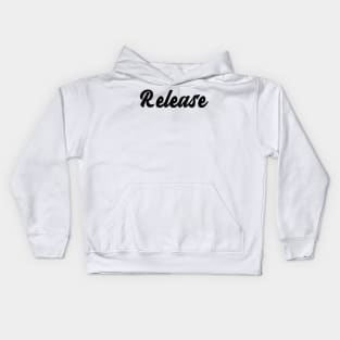 Release Kids Hoodie